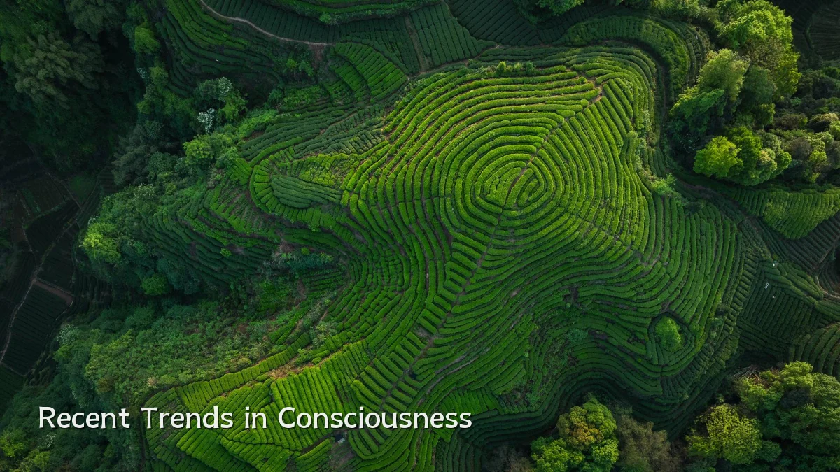 Recent Trends in Consciousness